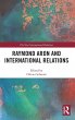 Raymond Aron and International Relations - Bild 1