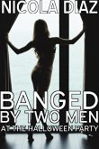 Banged By Two Men At The Halloween Party (eBook, ePUB) Banged By Two Men At The Halloween Party (eBook, ePUB)