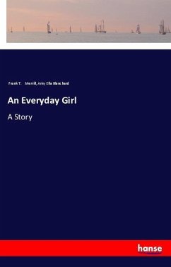 An Everyday Girl - Merrill, Frank T.;Blanchard, Amy Ella