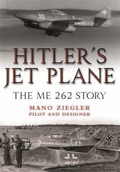 Hitler's Jet Plane (eBook, ePUB) - Ziegler, Mano