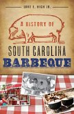 A History of South Carolina Barbeque (eBook, ePUB)