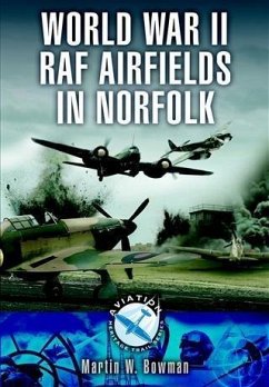 Fighter Bases in World War 2 - Airbases of 12 Group (eBook, ePUB) - Bowman, Martin