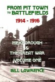 From Pit Town to Battlefields: 1914-1916 Mexborough & The Great War