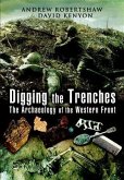 Digging the Trenches (eBook, ePUB) Digging the Trenches (eBook, ePUB)