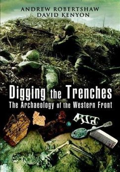 Digging the Trenches (eBook, ePUB) - Robertshaw, Andrew