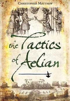 Tactics of Aelian (eBook, ePUB) - Matthew, Christopher