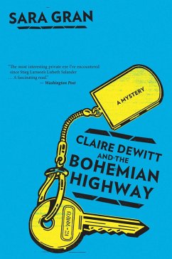 Claire DeWitt and the Bohemian Highway (eBook, ePUB) - Gran, Sara