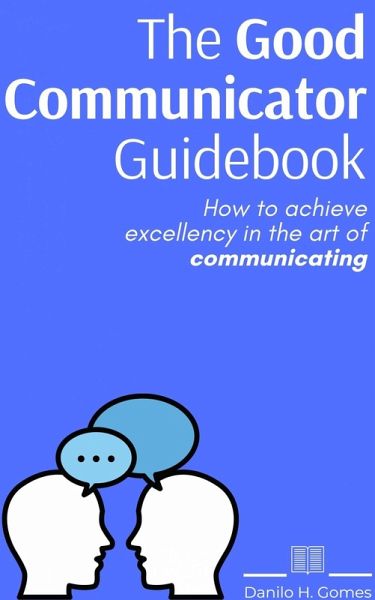 Good Communicator Guidebook (eBook, ePUB)