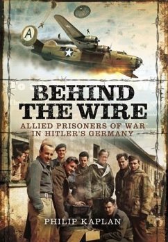Behind the Wire (eBook, ePUB) - Kaplan, Philip
