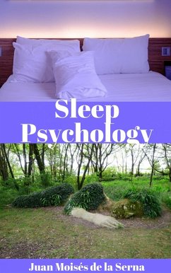 Sleep Psychology (eBook, ePUB) - Serna, Juan Moises de la