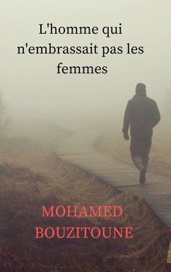 Cover L'homme qui n'embrassait pas les femmes (eBook, ePUB)