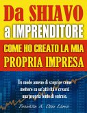 Da Schiavo a Imprenditore Come ho creato la mia propria impresa (eBook, ePUB)