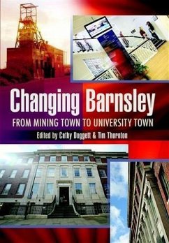 Changing Barnsley (eBook, ePUB) - Dogget, Cathy