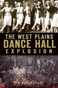 Cover West Plains Dance Hall Explosion (eBook, ePUB)