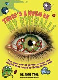 There's a Worm on My Eyeball (eBook, ePUB)