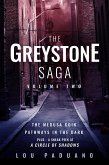 The Greystone Saga Volume Two - The Medusa Coin and Pathways in the Dark (Greystone Box Set Vol. 2) (eBook, ePUB)
