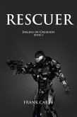 Rescuer (Engine of Creation, #2) (eBook, ePUB)