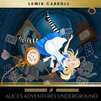 Alice's Adventures Underground (MP3-Download)