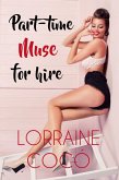Part-Time Muse For Hire (eBook, ePUB) Part-Time Muse For Hire (eBook, ePUB)