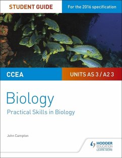 CCEA AS/A2 Unit 3 Biology Student Guide: Practical Skills in Biology (eBook, ePUB) - Campton, John