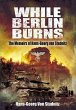 While Berlin Burns (eBook, ePUB) - Bild 1
