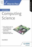 How to Pass National 5 Computing Science, Second Edition (eBook, ePUB)