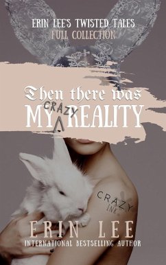 My (Crazy) Reality (eBook, ePUB) - Lee, Erin