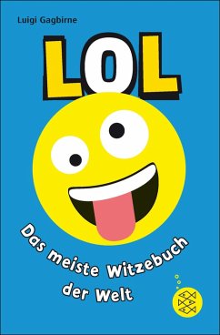 LOL - Das meiste Witzebuch der Welt (eBook, ePUB) - Gagbirne, Luigi