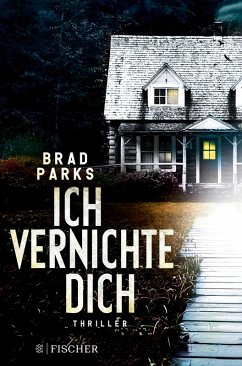 Ich vernichte dich (eBook, ePUB) - Parks, Brad