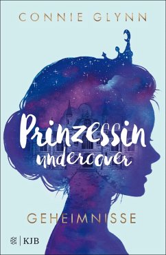Geheimnisse / Prinzessin undercover Bd.1 (eBook, ePUB) - Glynn, Connie