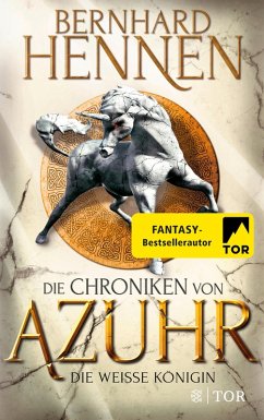 Die Weiße Königin / Die Chroniken von Azuhr Bd.2 (eBook, ePUB) - Hennen, Bernhard
