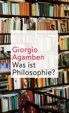 Was ist Philosophie? (eBook, ePUB) - Agamben, Giorgio
