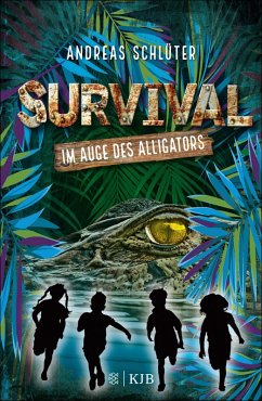 Im Auge des Alligators / Survival Bd.3 (eBook, ePUB) - Schlüter, Andreas