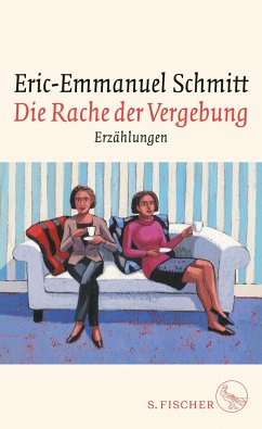 Die Rache der Vergebung - Schmitt, Eric-Emmanuel
