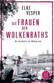 Die Frauen der Wolkenraths / Familie Wolkenrath Saga Bd.1