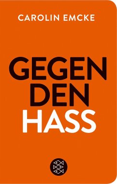 Gegen den Hass - Emcke, Carolin