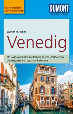 DuMont Reise-Taschenbuch Reiseführer Venedig - Weiss, Walter M.