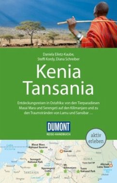 DuMont Reise-Handbuch Reiseführer Kenia, Tansania - Kordy, Steffi;Eiletz-Kaube, Daniela;Schreiber, Diana