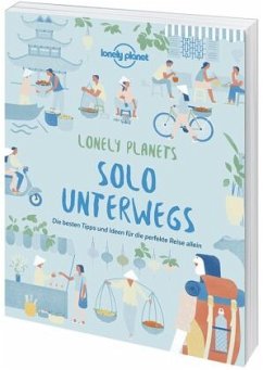 Lonely Planet Solo unterwegs - Planet, Lonely