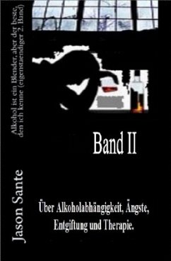 Alkohol ist ein Blender 2. Band - Inklusive HART, ein Drama (Novelle) - Sante, Jason