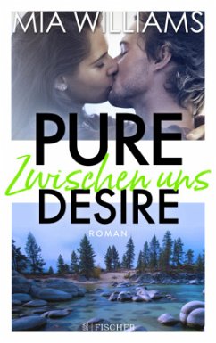 Zwischen uns / Pure Desire Bd.2 - Williams, Mia