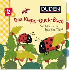 Duden 12+: Das Klapp-Guck-Buch: Welche Farbe hat das Tier? - Weber, Susanne;Schulte, Tina