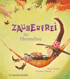 Zauberfrei für Hermeline. Miniausgabe - Reider, Katja;Jakobs, Günther