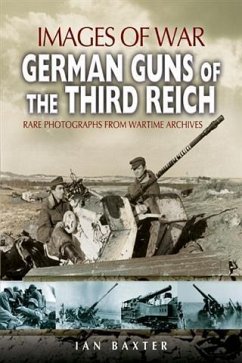 German Guns of the Third Reich (eBook, ePUB) - Baxter, Ian