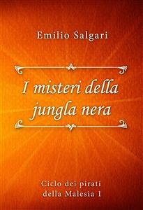 I misteri della jungla nera (eBook, ePUB) - Salgari, Emilio