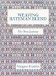 Weaving Bateman Blend - Bild 1