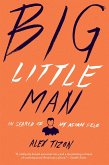 Big Little Man (eBook, ePUB) Big Little Man (eBook, ePUB)