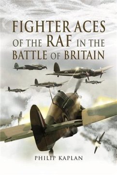 Fighter Aces of the RAF in the Battle of Britain (eBook, ePUB) - Kaplan, Philip