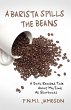 A Barista Spills the Beans (eBook, ePUB) - Bild 1