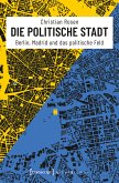 Die politische Stadt (eBook, PDF)